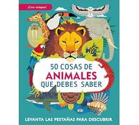 50 Cosas De Animales que debes saber (Aprender, jugar y descubrir)