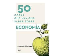 50 cosas que hay que saber sobre economía