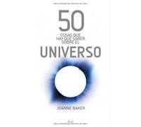 50 cosas que hay que saber sobre el universo