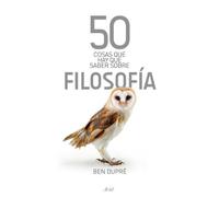 50 cosas que hay que saber sobre filosofía