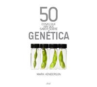 50 cosas que hay que saber sobre genética
