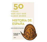 50 cosas que hay que saber sobre historia de España
