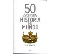 50 cosas que hay que saber sobre HISTORIA del MUNDO