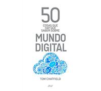 50 cosas que hay que saber sobre mundo digital