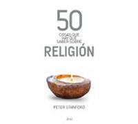 50 Cosas Que Hay Que Saber Sobre Religion