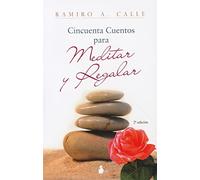 50 CUENTOS PARA MEDITAR Y REGALAR (2009)