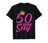 50 cumpleaños y todavía Sexy 50 años de Edad a Juego Camiseta
