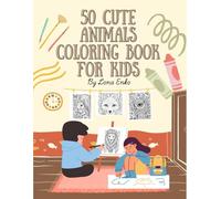 50 Cute Animals Colouring Book for Kids: Fun and Relaxing Anti-Stress Animal Designs for Boys and Girls Ages 4-10.: Discover 50 adorable animal ... focus, and calm moments after school.