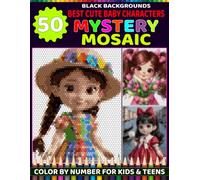 50 Cute Baby Characters Mystery Mosaic Color by Number: Reveal Hidden Pictures with Hexagon Shapes, Easy Master Color Palette & Color by Number Fun