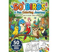 50 Cute Birds Coloring Book for Kids Ages 3-7: Fun & Easy Bird Coloring Pages for Toddlers and Preschoolers | Simple Animal Designs for Creativity, Learning & Stress Relief