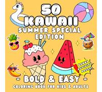 50 Cute Kawaii Summer Adventures Special Edition: Bold and Easy Coloring Book and hidden secret activities! | Fun for Kids and Adults: Relaxing and ... Coloring Books, both for Kids and Adults)
