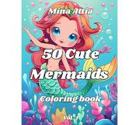 50 Cute Mermaids Coloring Book: Vol. 1
