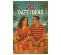 50 Date Ideas