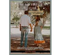 50 Day Husband Blessing and Encouragement Challenge: A Wife's workbook journal guide to challenge herself to Embracing her being the feminine “helpmeet” that God has called her to be