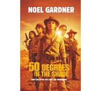 50 DEGREES IN THE SHADE: CRIME FICTION