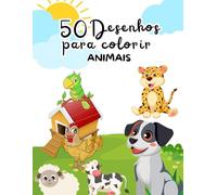 50 Desenhos para Colorir Animais: Livro de Colorir Animais - 50 Desenhos