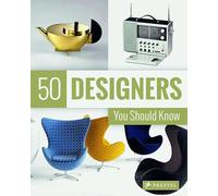 50 Designers You Should Know (50 You Should Know)
