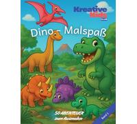 50 Dinosaurier zum Ausmalen: Abenteuer im Dino - Land (50 Abenteuer zum Ausmalen)