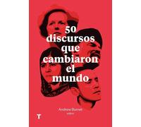 50 discursos que cambiaron el mundo | Andrew Burnet