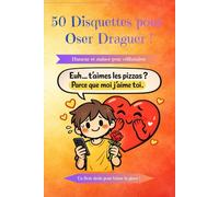 50 Disquettes pour oser draguer: Humour et audace pour célibataires (Collection Disquettes)
