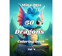50 Dragons coloring book: Vol. 4
