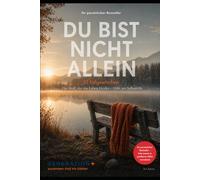 50+ *Du bist nicht allein* - Ein Kursbuch im Einöd Land: Manchmal verändert ein einziger Satz ein Leben. Manchmal steht dieser Satz in einem Buch. (50 PLUS)