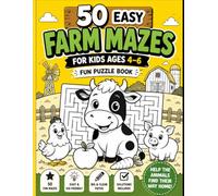 50 Easy Farm Mazes for Kids Ages 4-6: Fun Animal Puzzle Book with Big Simple Mazes, Cute Farm Animals, and Solutions - Perfect Preschool Activity for ... and Screen-Free Play (Farm Adventure Mazes)