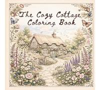 50 Enchanting Illustrations of Wildflowers, Mushrooms, Rustic Kitchens & Woodland Scenes - A Peaceful Creative Escape for Nature Lovers & Slow Living Enthusiasts