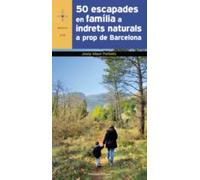 50 Escapades En Família A Indrets Naturals Prop De Barcelona