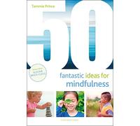 50 Fantastic Ideas for Mindfulness
