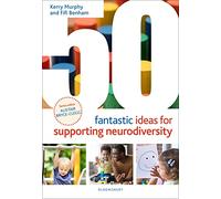 50 Fantastic Ideas for Supporting Neurodiversity
