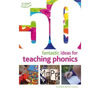 50 Fantastic Ideas for Teaching Phonics