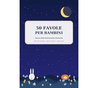 50 Favole per Bambini: Dolci storie della buonanotte