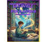 50 FAVOLE PER BAMBINI - OnePersonStudios: 50 favole semplici per bambini e con illustrazioni a colori