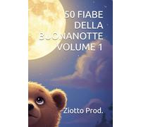 50 FIABE DELLA BUONANOTTE VOLUME 1