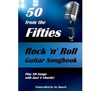 50 de los cincuenta – Cancionero de guitarra Rock'n'Roll: Toca 50 canciones con 4 acordes