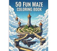 50 Fun Maze Coloring Book: “A Mind-Calming Journey Through 50 Artistic Mazes”
