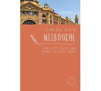 50 Fun Things To Do in Melbourne: Kids City Guide and Travel Activity Book (Kids City Guides) [Idioma Inglés]: 2