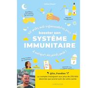 50 gestes anti-inflammatoires pour booster son système immunitaire et marquer des points santé !