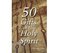 50 Gifts of the Holy Spirit