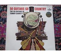 50 GUITARS OF TOMMY GARRETT - 50 guitars go country