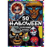 50 Halloween Color by Number Mysteries: Hexagon, Round, Triangle & Glass Mosaic Pixel Art on Black Backgrounds for Adults & Teens