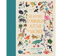 50 histoires d'animaux autour du monde