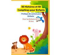 50 Histoires et 50 Comptines pour Enfants | Pratique de Lecture pour Enfants | Pour les Enfants de 4 à 10 Ans