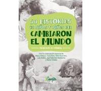 50 Historias De Niños Y Niñas Que Cambiaron El Mundo