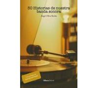 50 Historias De Nuestra Banda Sonora