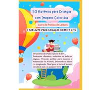 50 Histórias para Crianças com Imagens Coloridas | Livro de Prática de Leitura | Presente para Crianças | Idade 4 a 10