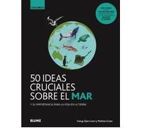 50 ideas cruciales sobre el mar | Yueng-djern Lenn, Mattias Green