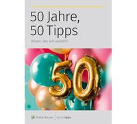 50 Jahre, 50 Tipps: Wissen, das sich auszahlt!
