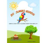 50 Jumbo Birds Coloring Book for Toddlers: 50 Jumbo Birds Coloring Book for Toddlers
